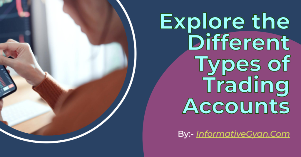 Types of Trading Account